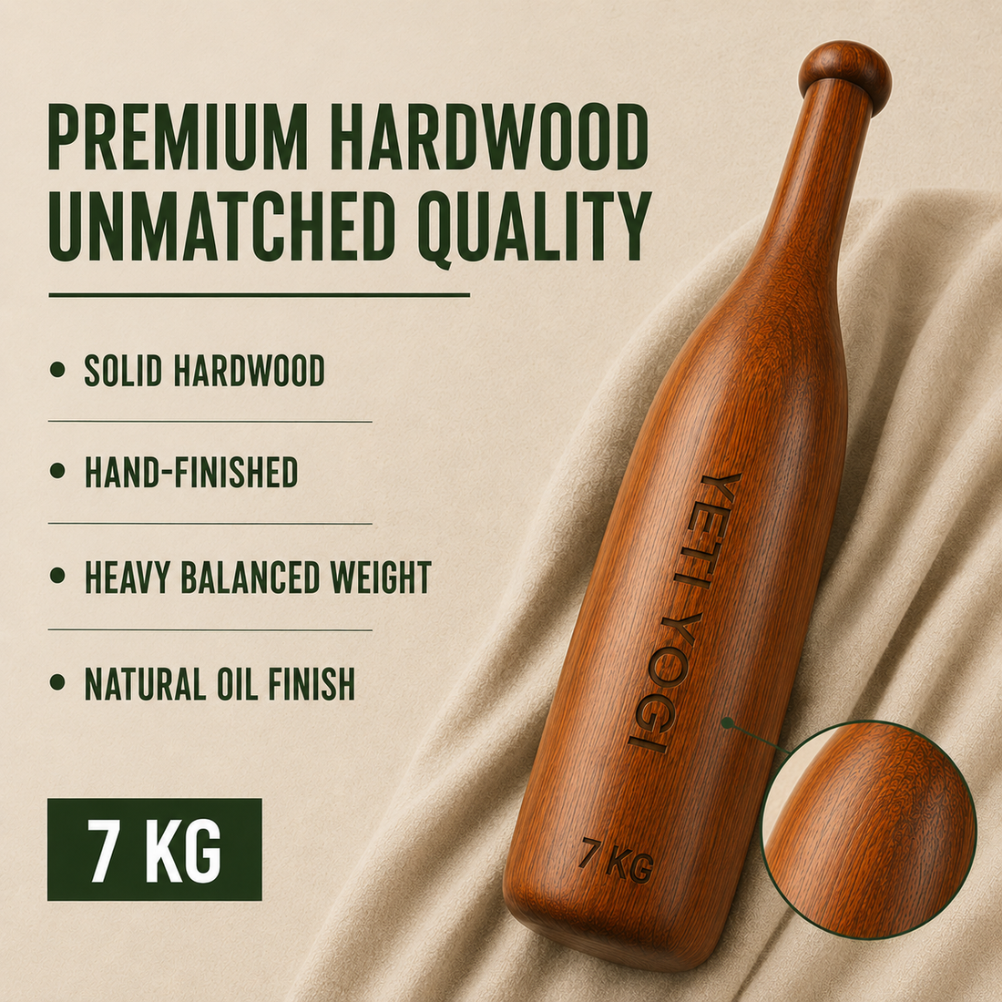YETI YOGI 7 kg premium solid hardwood Mudgar